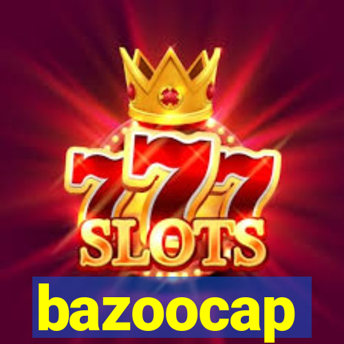 bazoocap