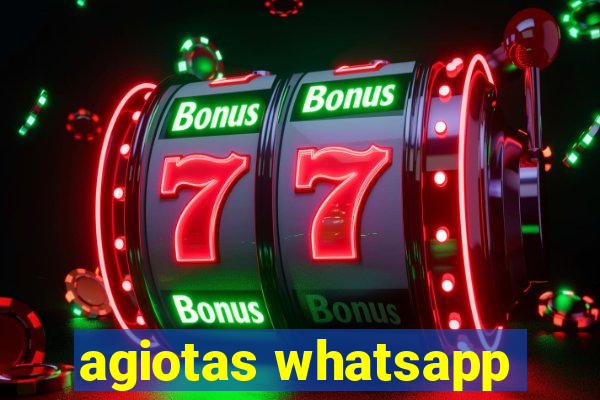 agiotas whatsapp