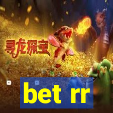 bet rr