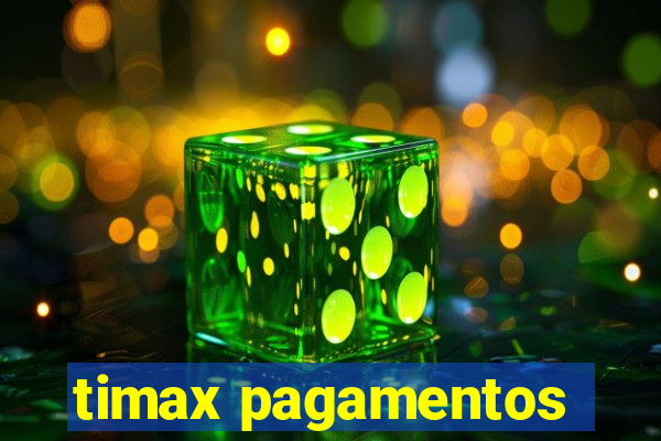 timax pagamentos