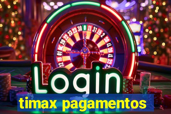 timax pagamentos