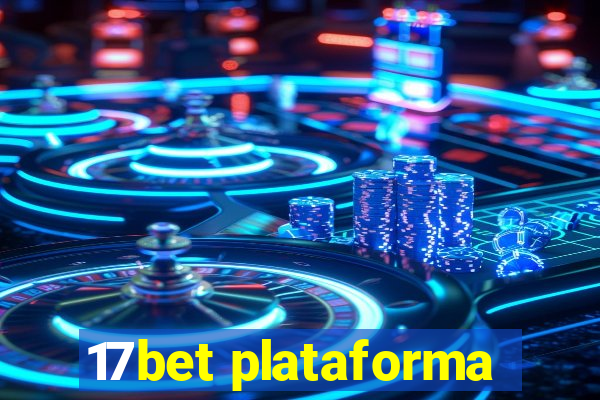 17bet plataforma