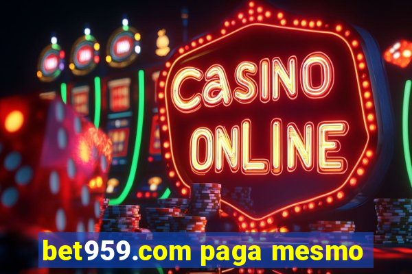 bet959.com paga mesmo