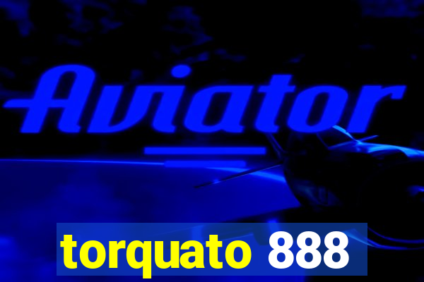 torquato 888