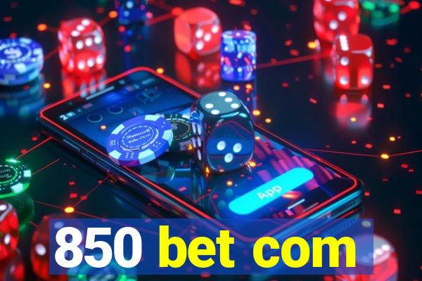 850 bet com