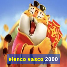 elenco vasco 2000