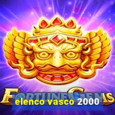 elenco vasco 2000