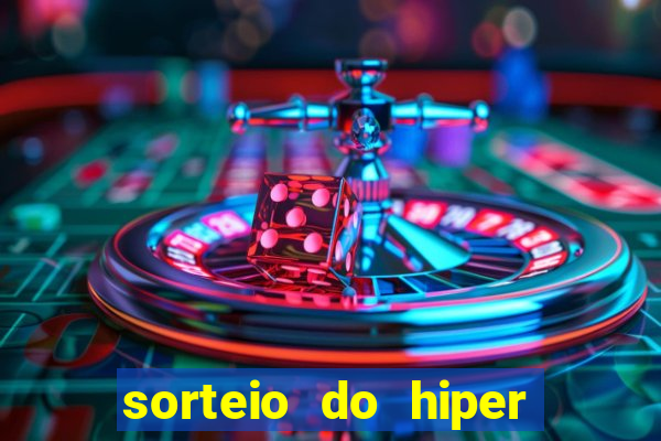 sorteio do hiper cap de hoje ao vivo