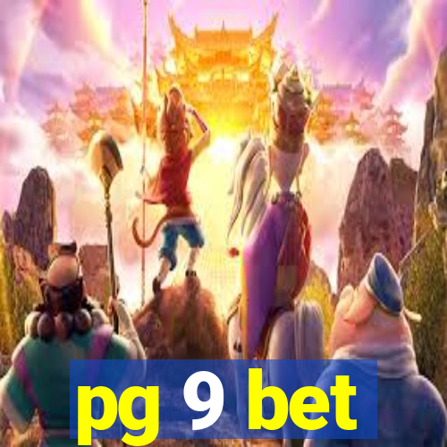 pg 9 bet