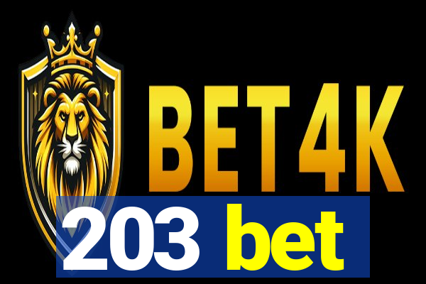 203 bet