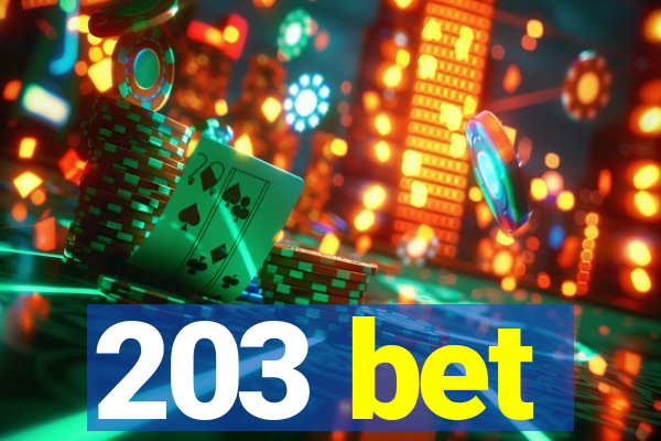 203 bet