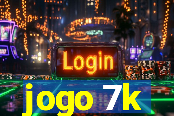 jogo 7k