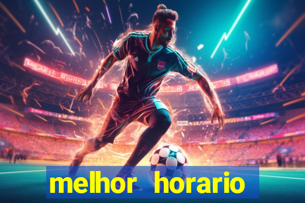 melhor horario jogar aviator