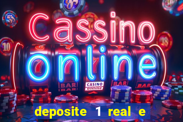 deposite 1 real e ganhe 20