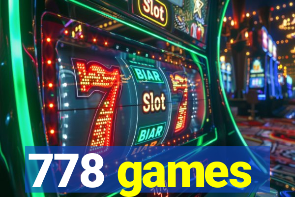 778 games