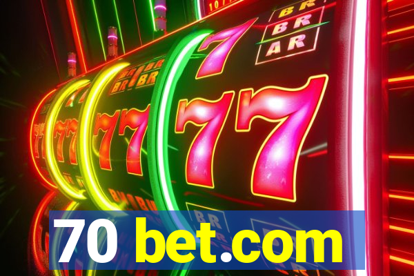 70 bet.com