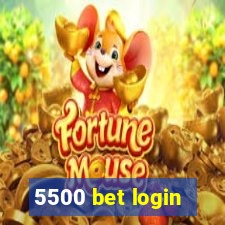 5500 bet login