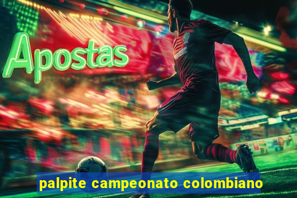 palpite campeonato colombiano