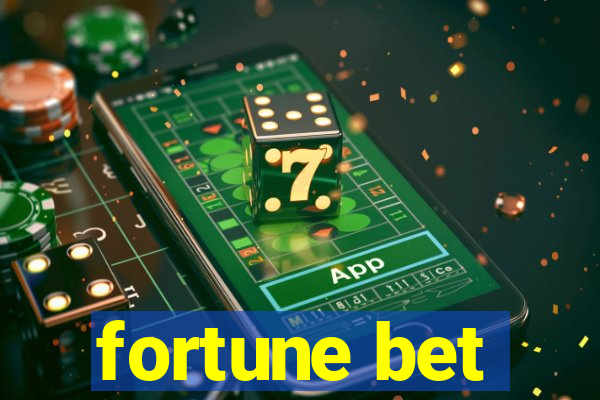 fortune bet