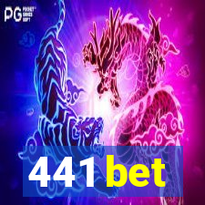 441 bet