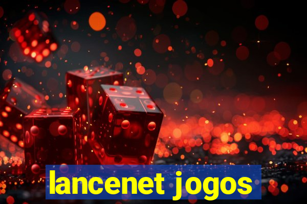 lancenet jogos