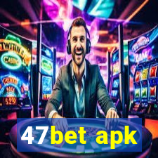 47bet apk