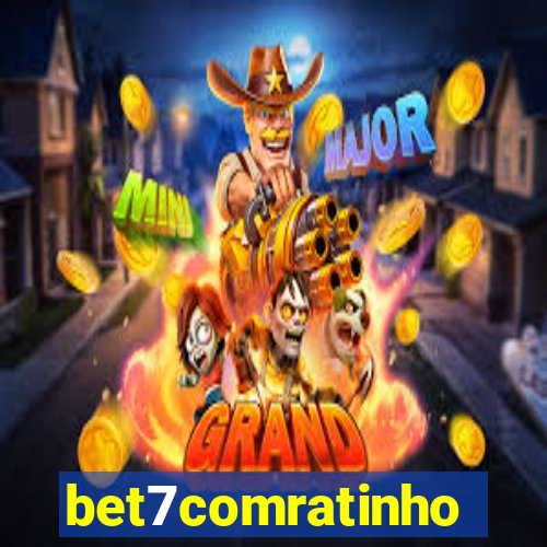 bet7comratinho