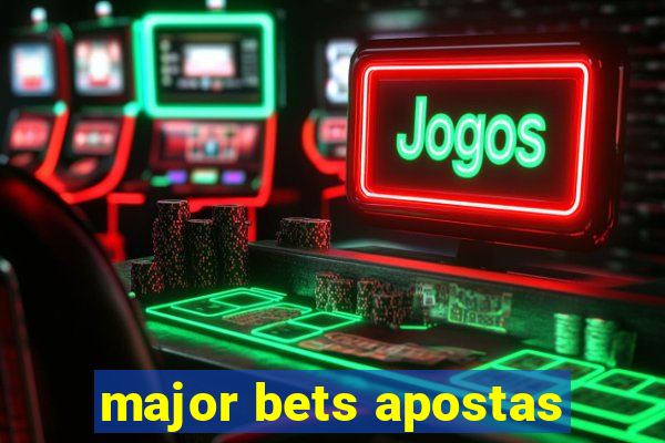 major bets apostas