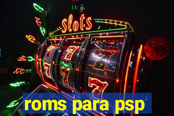 roms para psp