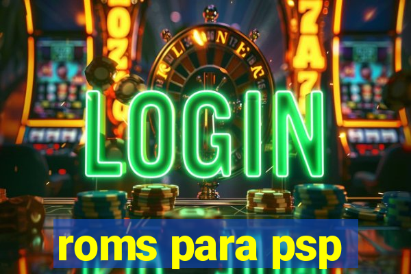 roms para psp