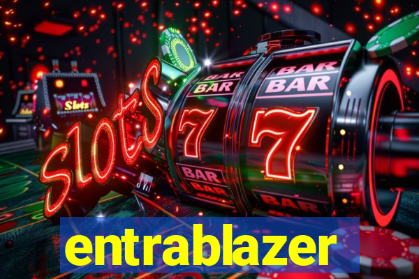 entrablazer