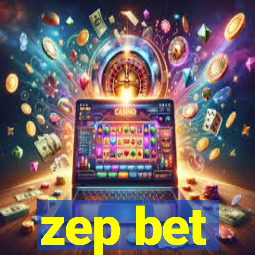 zep bet