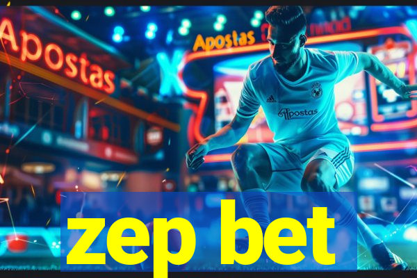 zep bet