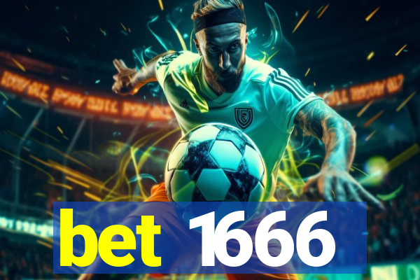 bet 1666