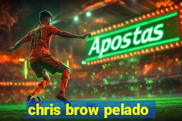 chris brow pelado