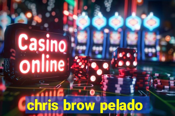 chris brow pelado