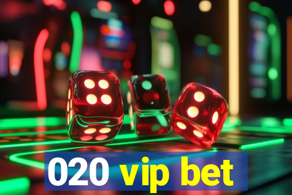 020 vip bet