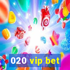 020 vip bet