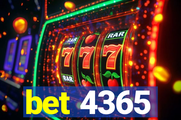 bet 4365