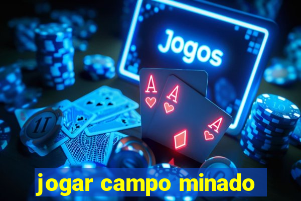 jogar campo minado