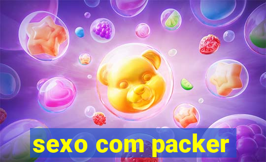 sexo com packer