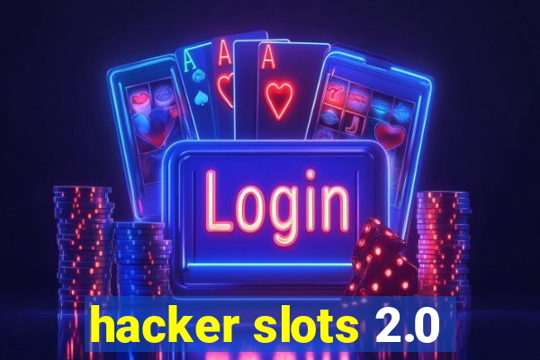 hacker slots 2.0