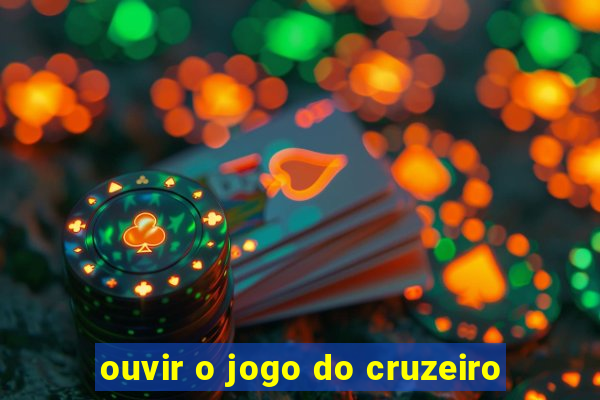 ouvir o jogo do cruzeiro