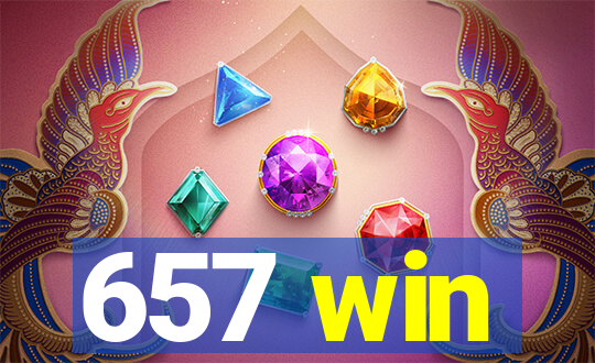 657 win