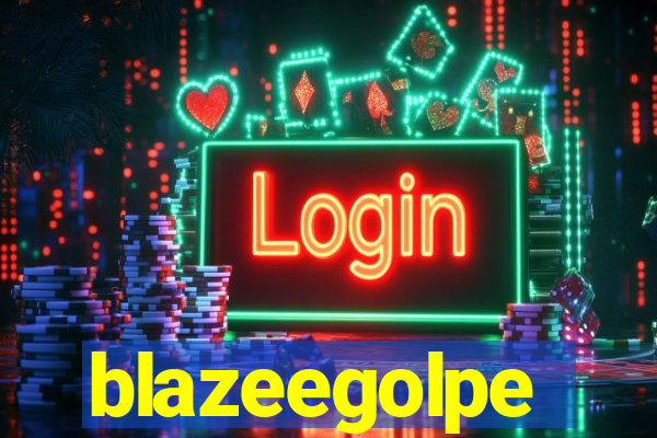 blazeegolpe