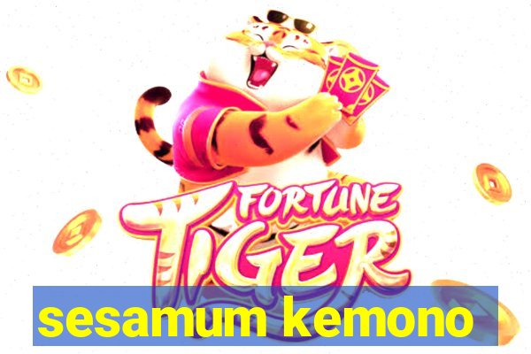 sesamum kemono