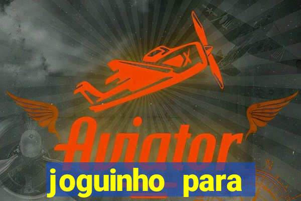 joguinho para ganhar dinheiro sem depositar