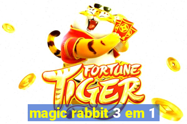 magic rabbit 3 em 1