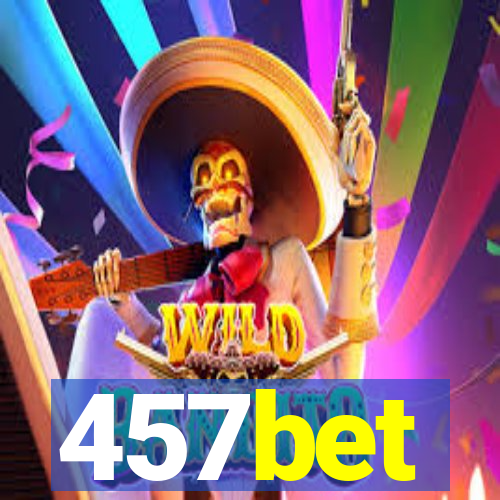 457bet