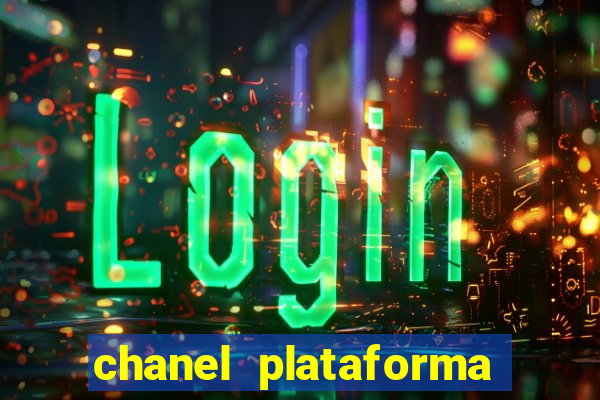 chanel plataforma de jogos